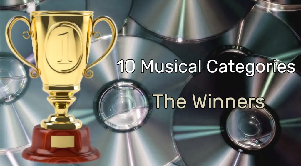 10 Musical Categories – The&nbsp;Winners